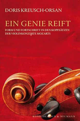 Ein Genie reift - Form und Fortschritt in den Kopfsätzen der Violinkonzerte Mozarts.