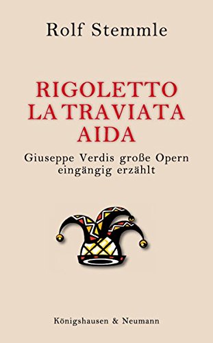 Beispielbild fr Rigoletto - La Traviata - Aida zum Verkauf von Blackwell's
