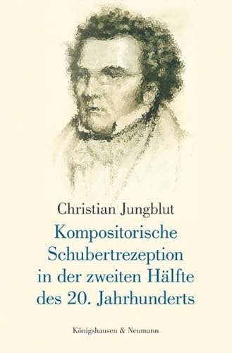 9783826045066: Kompositorische Schubertrezeption in der zweiten Hlfte des 20. Jahrhunderts