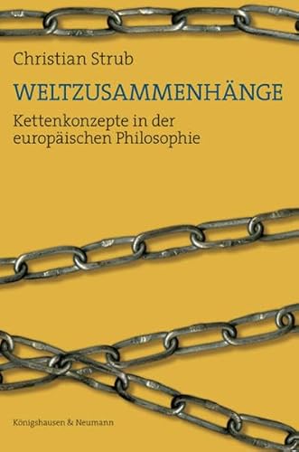 9783826045264: Weltzusammenhnge: Kettenkonzepte in der europischen Philosophie