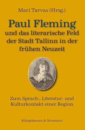 9783826045448: Paul Fleming und das literarische Feld der Stadt Tallinn
