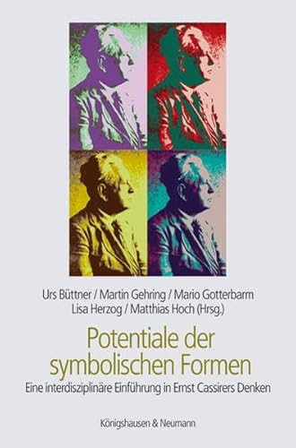 Stock image for Potentiale der symbolischen Formen: Eine interdisziplinre Einfhrung in Ernst Cassirers Denken. for sale by INGARDIO