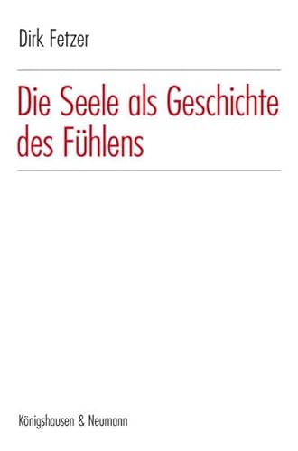 Stock image for Die Seele als Geschichte des Fhlens. for sale by modernes antiquariat f. wiss. literatur