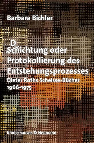 Imagen de archivo de D(Sch)ichtung oder Protokollierung des Entstehungsprozesses. a la venta por SKULIMA Wiss. Versandbuchhandlung