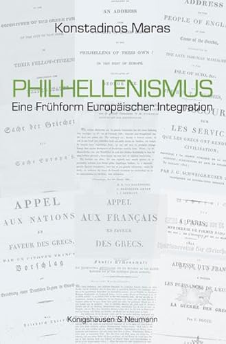 Philhellenismus. Eine Frühform europäischer Integration.