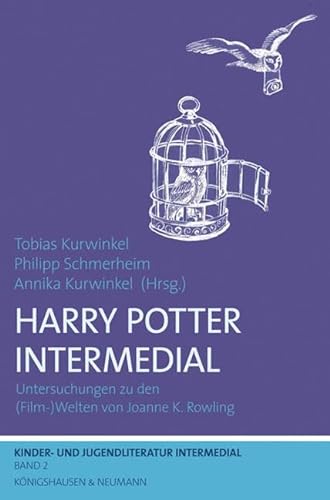 Beispielbild fr Harry Potter Intermedial: Untersuchungen zu den (Film-)Welten von Joanne K. Rowling (Kinder- und Jugendliteratur Intermedial, Band 2) zum Verkauf von medimops