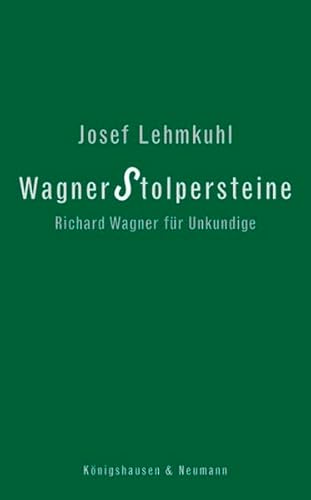 Beispielbild fr Wagner Stolpersteine: Richard Wagner fr Unkundige zum Verkauf von medimops