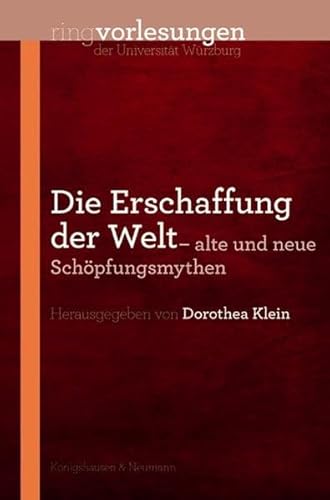 Die Erschaffung der Welt: alte und neue SchÃ¶pfungsmythen (9783826050916) by Unknown Author