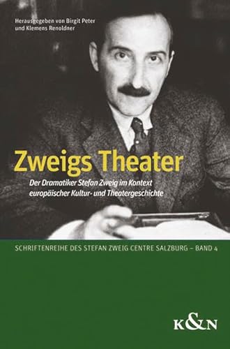 Imagen de archivo de Zweigs Theater. der Dramatiker Stefan Zweig im Kontext europischer Kultur- und Theatergeschichte, a la venta por modernes antiquariat f. wiss. literatur