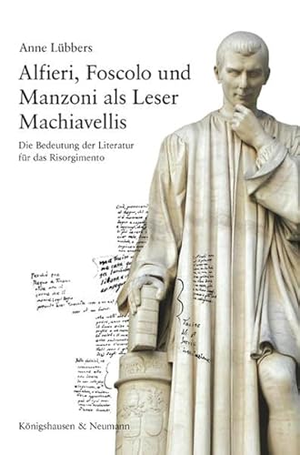 9783826055461: Lbbers: Alfieri, Foscolo und Manzoni als Leser Machiavels