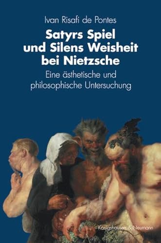 9783826055843: Risafi de Pontes, I: Satyrs Spiel und Silens Weisheit