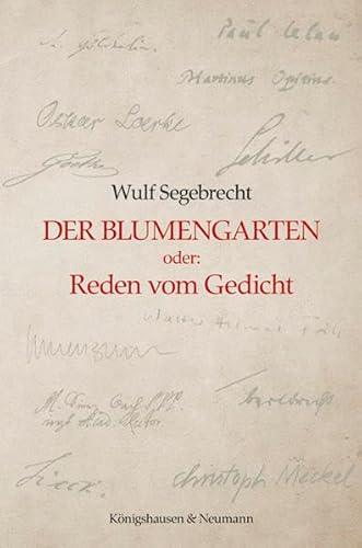 9783826057212: Segebrecht, W: Blumengarten oder: Reden vom Gedicht