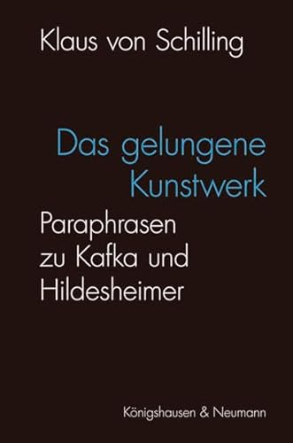 9783826057571: von Schilling, K: Das gelungene Kunstwerk