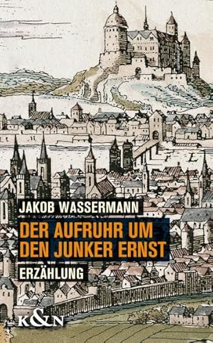 Beispielbild fr Der Aufruhr um den Junker Ernst: Erzhlung. Nachwort Wolfgang Riedel zum Verkauf von medimops