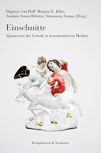 Stock image for Einschnitte Signaturen Der Gewalt in Textorientierten Medien for sale by Michener & Rutledge Booksellers, Inc.