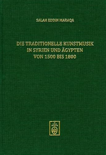 9783826059704: Die traditionelle Kunstmusik in Syrien und gypten von 1500 bis 1800