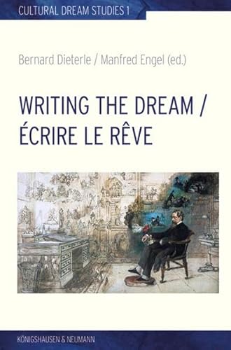 9783826061202: Writing the Dream. crire le rve