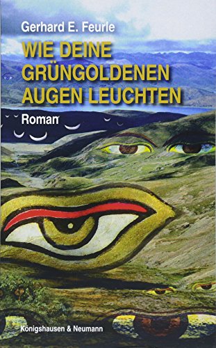 Beispielbild fr Wie deine grngoldenen Augen leuchten: Roman zum Verkauf von medimops