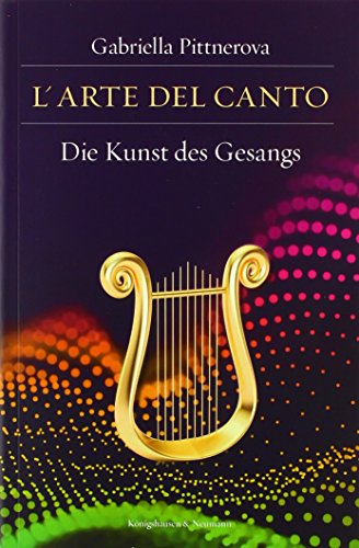 9783826064470: L'arte del canto: Die Kunst des Gesangs