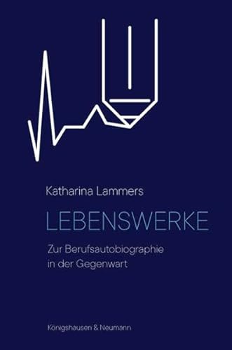 Beispielbild fr Lebenswerke : Zur Berufsautobiographie in der Gegenwart zum Verkauf von Buchpark