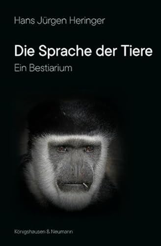 Stock image for Die Sprache der Tiere: Ein Bestiarium for sale by medimops