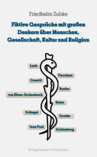 Stock image for Fiktive Gesprche mit groen Denkern : ber Menschen, Gesellschaft, Kultur und Religion for sale by Buchpark