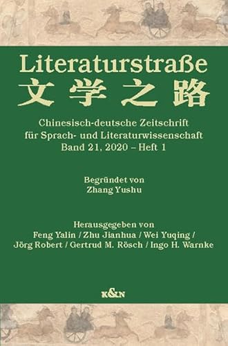 Imagen de archivo de Literaturstrae: Chinesisch-deutsche Zeitschrift fr Sprach- und Literaturwissenschaft, Band 21, 2020 ? Heft 1 a la venta por Buchpark