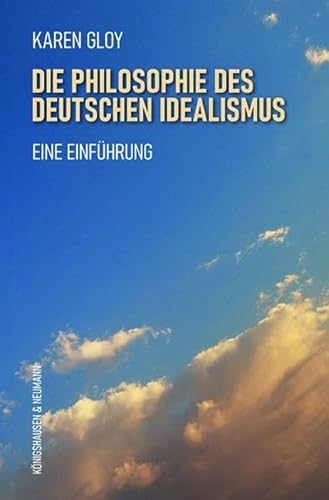 Stock image for Die Philosophie des deutschen Idealismus -Language: german for sale by GreatBookPrices