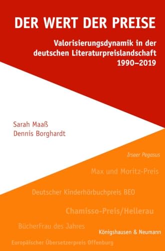Beispielbild fr Der Wert der Preise : Valorisierungsdynamik in der deutschen Literaturpreislandschaft 1990-2019 zum Verkauf von Buchpark