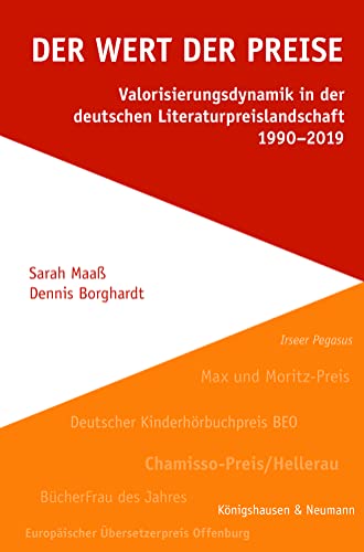 Stock image for Der Wert der Preise : Valorisierungsdynamik in der deutschen Literaturpreislandschaft 1990-2019 for sale by Buchpark