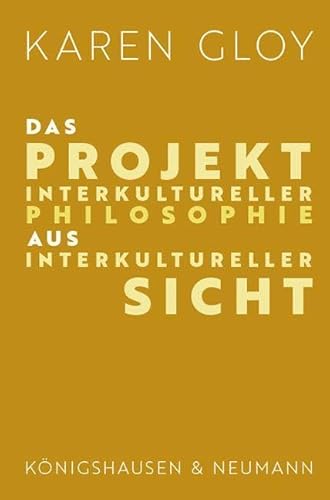 Stock image for Das Projekt interkultureller Philosophie aus interkultureller Sicht for sale by GreatBookPrices