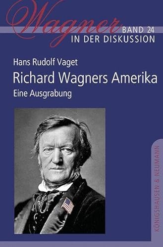 Beispielbild fr Richard Wagners Amerika zum Verkauf von Blackwell's