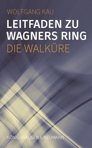 Stock image for Leitfaden zu Wagners Ring - Die Walkre for sale by Blackwell's