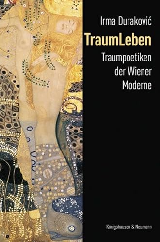 

TraumLeben: Traumpoetiken der Wiener Moderne