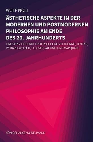 Beispielbild fr sthetische Aspekte in der modernen und in der postmodernen Philosophie am Ende des 20. Jahrhunderts zum Verkauf von Blackwell's