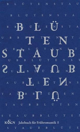 9783826078200: Bltenstaub | Jahrbuch fr Frhromantik, Bd. 8