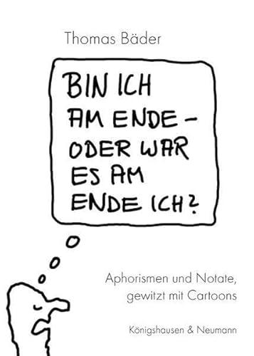 Beispielbild fr Bin ich am Ende - oder war es am Ende ich? zum Verkauf von Blackwell's