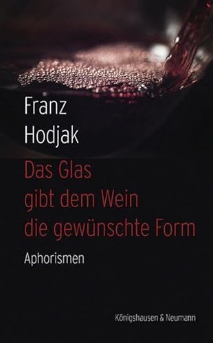 Imagen de archivo de Das Glas gibt dem Wein die gewnschte Form a la venta por GreatBookPrices