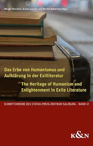 9783826083969: Das Erbe von Humanismus und Aufklrung in der Exilliteratur. The Heritage of Humanism and Enlightenment in Exile Literature