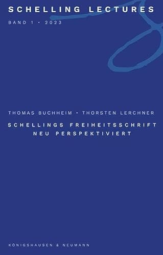 Stock image for Schellings Freiheitsschrift neu perspektiviert for sale by PBShop.store US