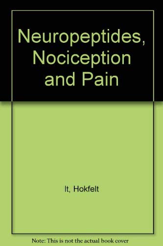 - Neuropeptides, Nociception and Pain.