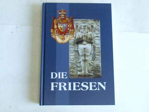 Beispielbild fr Die Friesen zum Verkauf von Kunsthandlung Rainer Kirchner