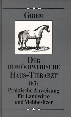 9783826207099: Der homopathische Haustierarzt by Griem, Chr.