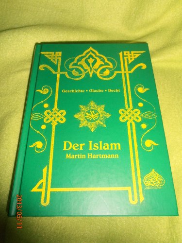 Stock image for Der Islam: Geschichte, Glaube, Recht for sale by medimops