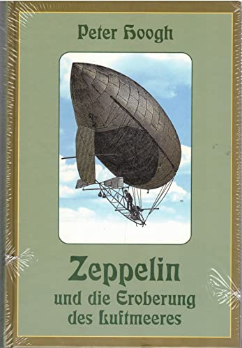 Beispielbild fr Zeppelin und die Eroberung des Luftmeeres. zum Verkauf von Books From California