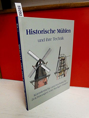 9783826208225: Historische Mhlen und ihre Technik.