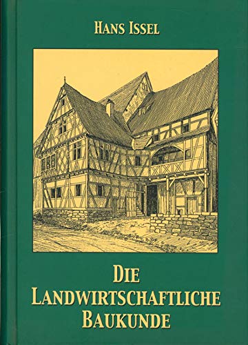Imagen de archivo de Die landwirtschaftliche Baukunde. Bauernhäuser und Bauerngeh fte. a la venta por HPB-Red