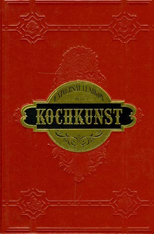 Universal-Lexikon der Kochkunst. 2 Bände. Band I: A- K, Band II: L- Z
