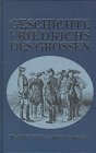 Beispielbild fr Geschichte Friedrichs des Grossen zum Verkauf von medimops
