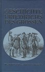 Geschichte Friedrichs des Großen. Mit 378 Zeichnungen von Adolph v. Menzel.